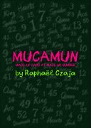 Mucamun by Raphaël Czaja