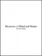 Mysteries of Mind and Matter by Daniel Skahen