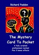 The Mystery Card To Pocket by Richard Paddon