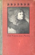 The Napoleon Myth by Henry Ridgely Evans