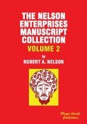 Nelson Enterprises Manuscript Collection 2 by Robert A. Nelson
