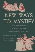 New Ways To Mystify (used) by Robert Parrish