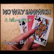 No Way Sandwich by Joseph B.