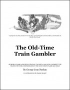 The Old-Time Train Gambler by George Jean Nathan