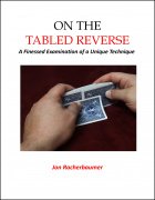 On the Tabled Reverse by Jon Racherbaumer