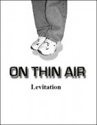 On Thin Air: Levitation