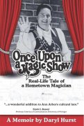 Once Upon a Magic Show by Daryl Hurst
