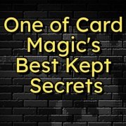 Read more about One of Card Magic's Best Kept Secrets by Unnamed Magician