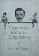 Original Magical Creations by Stanley Collins
