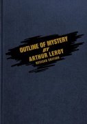 Outline of Mystery by Arthur Leroy