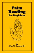 Palm Reading for Magicians by William W. Larsen