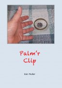 Palm'r Clip:  Magic More Series by Ken Muller