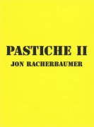 Pastiche II by Jon Racherbaumer