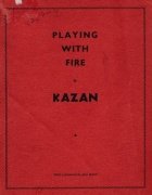 Playing with Fire by Kazan