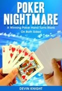 Poker Nightmare by Devin Knight