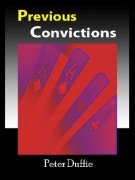 Previous Convictions by Peter Duffie