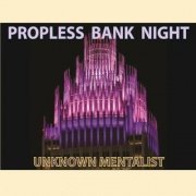 Propless Bank Night