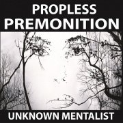 Propless Premonition by Unknown Mentalist