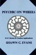 Psychic on Wheels by Shawn Evans