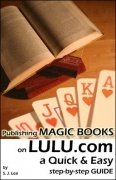 Publishing Magic Books on Lulu.com by Simon J. Lea
