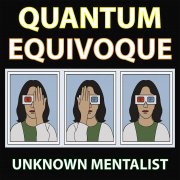 Quantum Equivoque by Unknown Mentalist