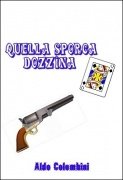 Quella Sporca Dozzina by Aldo Colombini