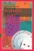 Roberto Light by Roberto Giobbi
