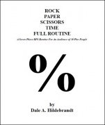 Rock Paper Scissors Time Full Routine by Dale A. Hildebrandt