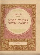 Rupert Howard Magic Course: Lesson 06: More Tricks with Cards by Rupert Howard