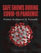 Safe Shows During COVID-19 Pandemic by Devin Knight