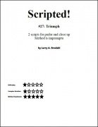 Scripted #27: Triumph by Larry Brodahl
