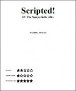 Scripted #3: Sympathetic Silks by Larry Brodahl