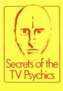 Secrets of the TV Psychics by John Rice