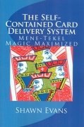 Self-Contained Card Delivery System: Mene-Tekel Magic Maximized by Shawn Evans