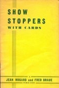 Show Stoppers with Cards (used) by Jean Hugard & Fred Braue