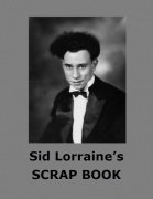 Sid Lorraine's Scrap Book by Sid Lorraine