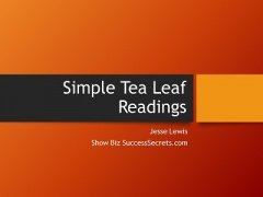 Simple Tea Leaf Readings by Jesse Lewis