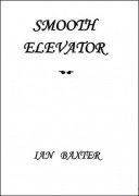 Smooth Elevator by Ian Baxter