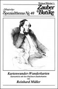 Magisches Spezialthema Nr. 40: Kartenwunder - Wunderkarten by Reinhard Müller