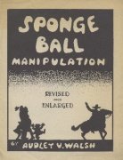 Sponge Ball Manipulation by Audley V. Walsh