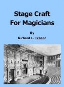 Stage Craft for Magicians by Richard L. Tenace