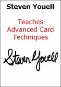 Steven Youell Teaches Advanced Card Techniques by Steven Youell