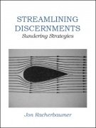 Streamlining Discernments by Jon Racherbaumer