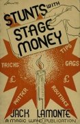Stunts with Stage Money by Jack Lamonte