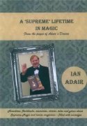 Read more about A Supreme Lifetime in Magic by Ian Adair