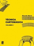 Técnica Cartomágica Volumen 1 by Ricardo Marré