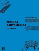 Técnica Cartomágica Volumen 4 by Ricardo Marré