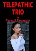 Telepathic Trio by Eddie Clever & J. G. Thompson Jr.