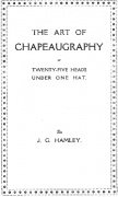 The Art of Chapeaugraphy (used) by John G. Hamley