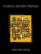The World's Greatest Puzzles by Timothy Hyde